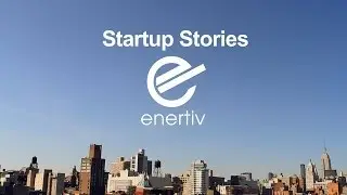 Startup Stories - Enertiv 