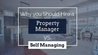 Why You Should Hire a Hayward Property Manager vs. Self Managing