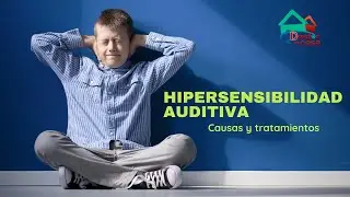 Hipersensibilidad auditiva