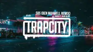 Avicii - SOS ft. Aloe Blacc (Ben Maxwell Remix)