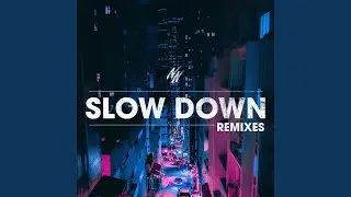 Slow Down (Nick Fabian Remix)