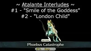 Fate/Grand Order NA [Atalante Interlude #1 - #2] (Re-Upload)