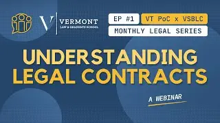 VT PoC x VSBLC: Understanding Legal Contracts Webinar - March 2024