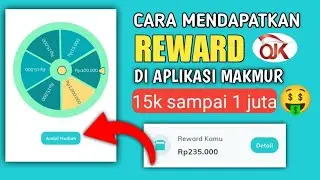 CARA CLAIM REWARD DI APLIKASI MAKMUR! penghasil uang | aplikasi penghasil saldo dana 2021