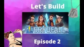 CRYOFALL Gameplay I Tutorial Lets Play I Base Building - Episode 2