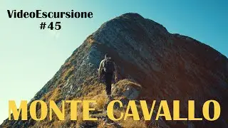 Monte Cavallo 4k - VideoEscursione #45