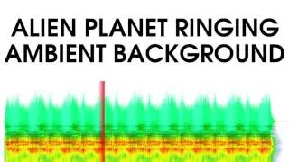 Alien Planet Ringing Ambient Background Sound Effect