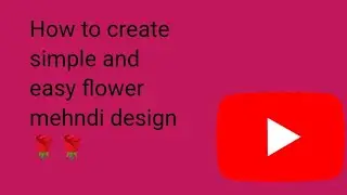 How to create simple and easy flower mehndi design /henna art