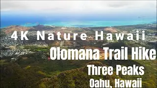 4K Olomana Trail Hike Oahu - Three Peaks - Hawaii Hikes - 4K Nature Hawaii