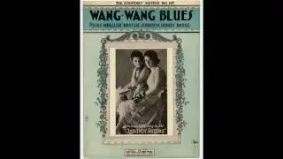 Wang Wang Blues (1921)