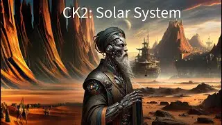 Crusader Kings 2: Solar System | Showcase | The Galactic Stage