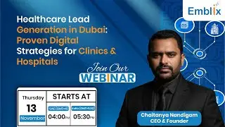 Healthcare Lead Generation : Proven Digital Strategies for Clinics & Hospitals | Emblix Academy