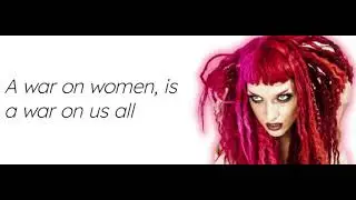 Delilah Bon - War On Women (Lyrics)