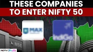 NSE To Rejig Companies In Large Cap; What's In & What's Out? | Nifty 50 News