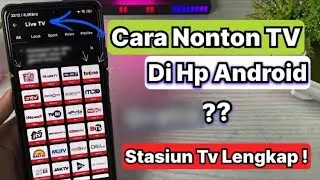 Terbaru✅Cara Nonton Tv Di Hp Android