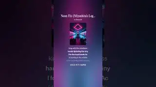 Listen to the Tune: Neon Fix (Miyashita's Legacy)