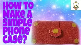 HOW TO MAKE A SIMPLE PHONECASE?|ANPHID TV|#phonecasehack#trendy