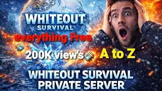 Private server | Whiteout Survival Private Server Guide | Free Frost Stars | whiteout survival #200k