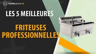 ⭐️ MEILLEURE FRITEUSE PROFESSIONNELLE - Avis & Guide d'achat (Comparatif 2022)