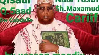 Qisadi Nabi Yusuf Sh maxamuud ow cabdule cariif Qeybta 5naad