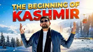 The Beginning of Kashmir | Heaven on Earth Starts Here