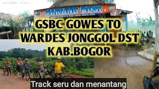 GOWES TO WARUNG DESI DAN SEKITARAN JONGGOL|| TRACK SERU DAN MENANTANG