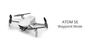 ATOM SE-How to Activate Waypoint Mode
