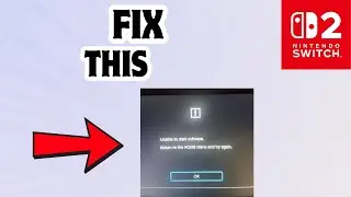 How to Fix Unable to start Software in Nintendo Switch 2
