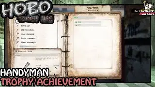 Hobo: Tough Life - Handyman Trophy/Achievement
