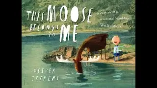 This Moose Belongs to Me - Books Read Aloud
