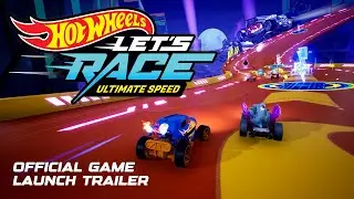 Hot Wheels Let&rsquo;s Race&trade;: Ultimate Speed ​​&ndash; официальный трейлер запуска игры