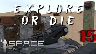 Explore or Die Space Engineers Survival Challenge Pertam Reboot Part 7 letsplay modded