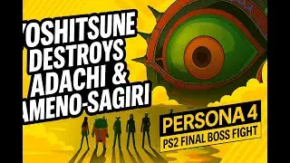 Yoshitsune Destroys Adachi & Ameno-Sagiri - Persona 4 PS2 Final Boss Fight