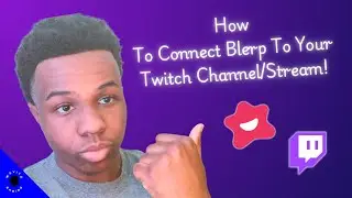 How To Connect Blerp To Your Twitch Channel/Stream! (COMPLETELY FREE) | Wavito Gaming