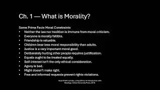 Intro to Ethics - Ch 1 - What Is Morality?