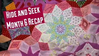 Игра в прятки, 6-й месяц, мастер-класс по английскому пэчворку, обзор техники лоскутного шитья в ...