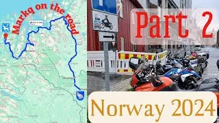 Motorcycle trip to Norway 2024, Part 2