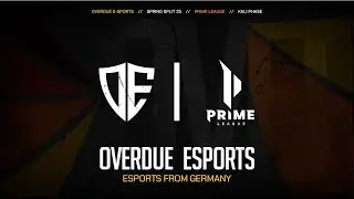 Overdue-Esports | Prime League Kalibrierungsphase 🚀💪🏻