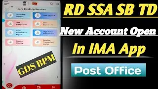 RD SSA SB TD New account open In IMA App IT 2.0 | How To Open New account IT 2.0 | India Post