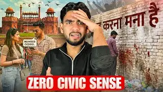 INDIANS HAVE ZERO CIVIC SENSE | WORST CIVIC SENSE OF INDIA | TRUE HARSH