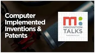 Computer Implemented Inventions & Patents