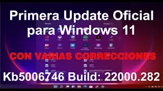 ⏩Windows 11 KB5006746  Actualizaci&oacute;n Opcional