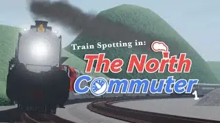 Train Spotting in The North Commuter | Ro-Scale