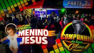 FESTEJO NATALINO 2025 EM MIRINZAL COM A COMPANHIA DO SOM CICLONE