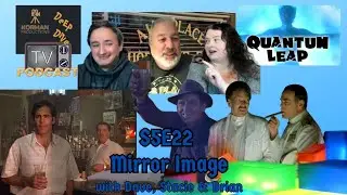 Quantum Leap Rewatch Podcast: Season 5 Episode 22 