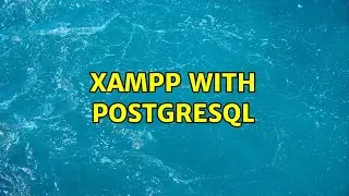 XAMPP with PostgreSQL