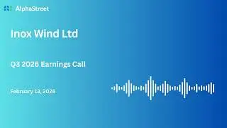 Inox Wind Ltd Q3 FY2025-26 Earnings Conference Call