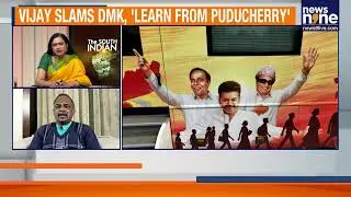 Why Is Vijay Wooing Puducherry Despite Rebuff? |News9