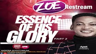 ESSENCE OF HIS GLORY (DELIVERANCE SERVICE) || (ZOE) MIDWEEK ENCOUNTER || APRIL 10TH 2025