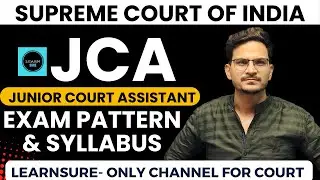 JCA EXAM SYLLABUS/ JCA EXAM PATTERN /JCA  SUPREME COURT OF INDIA// JCA LAST YEAR PAPER /BY LEARNSURE